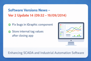 Software Versions News Ver 2 Update 14 SCADA software update interface and improvements