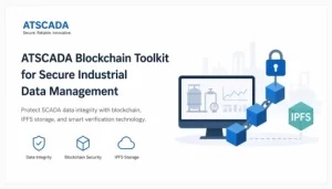ATSCADA Blockchain Toolkit – Secure Industrial Data Management with Smart Technology
