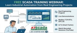 Free SCADA Training Webinar featuring practical PLC to SCADA integration, Modbus TCP/RTU, OPC UA, IoT, Smart Factory, and live engineering project demonstrations.